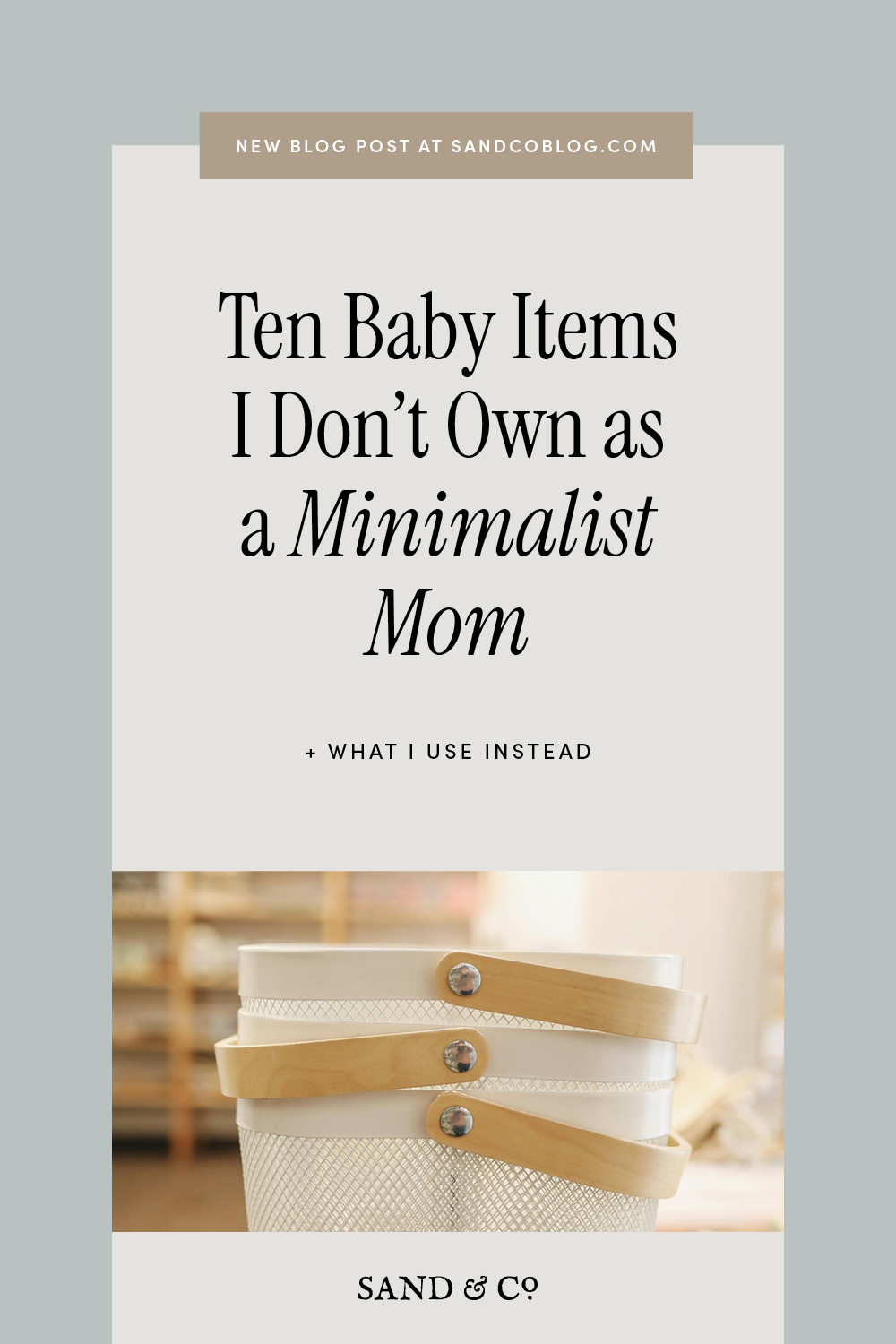 Baby registry items organized in neutral baskets